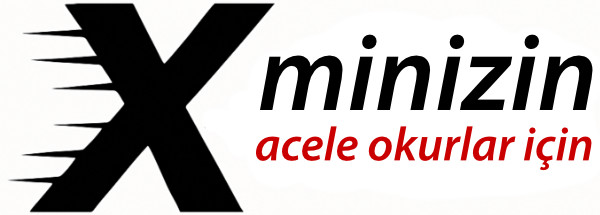 X-minizin - acelesi olan okuyucular için